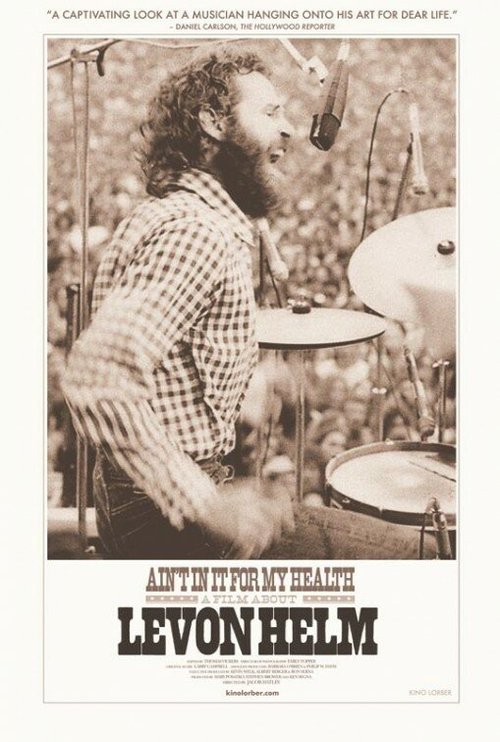 Ain't in It for My Health: A Film About Levon Helm mp4