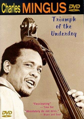 Charles Mingus: Triumph of the Underdog mp4