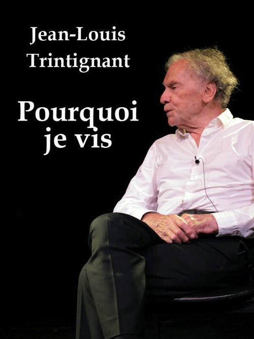 Jean-Louis Trintignant, pourquoi que je vis mp4