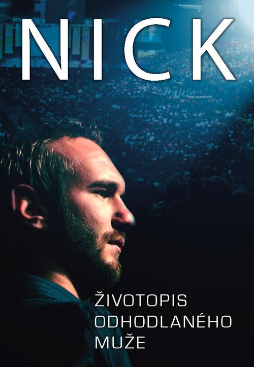 NICK: Biography of a Determined Man mp4