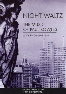 Night Waltz: The Music of Paul Bowles скачать