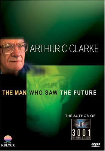Arthur C. Clarke: The Man Who Saw the Future mp4