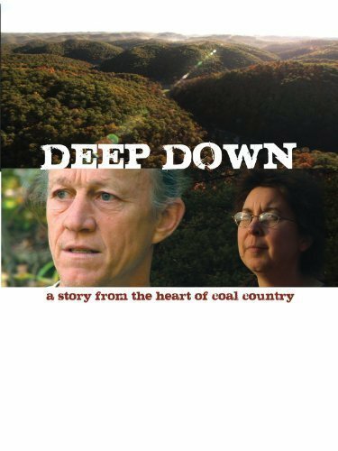 Deep Down: A Story from the Heart of Coal Country mp4