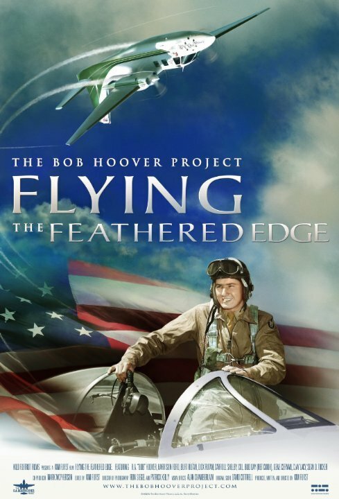 Flying the Feathered Edge: The Bob Hoover Project mp4