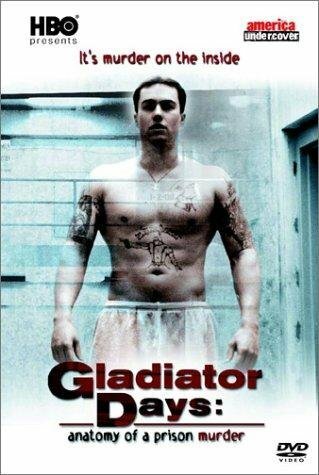 Gladiator Days: Anatomy of a Prison Murder mp4