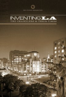 Inventing L.A.: The Chandlers and Their Times mp4