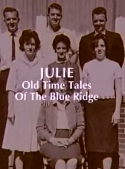 Julie: Old Time Tales of the Blue Ridge mp4