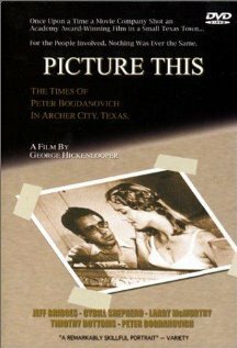 Picture This: The Times of Peter Bogdanovich in Archer City, Texas mp4