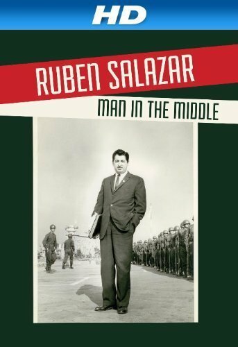 Ruben Salazar: Man in the Middle mp4