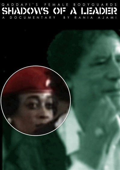 Shadows of a Leader: Qaddafi's Female Bodyguards mp4