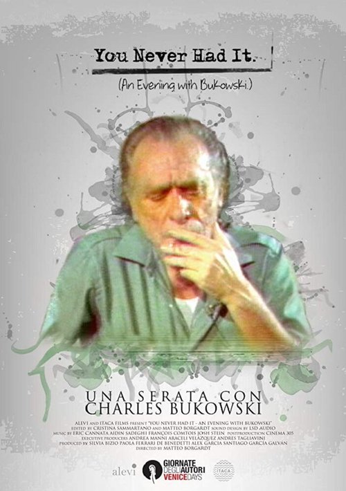 You Never Had It: An Evening With Bukowski mp4