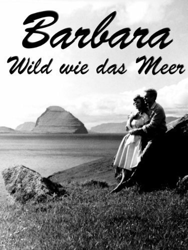 Barbara - Wild wie das Meer mp4