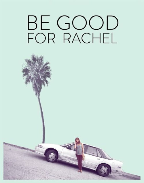 Be Good for Rachel mp4