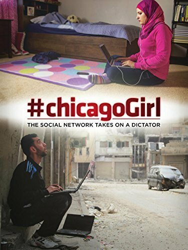 #chicagoGirl: The Social Network Takes on a Dictator mp4