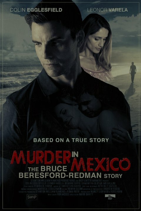 Murder in Mexico: The Bruce Beresford-Redman Story mp4