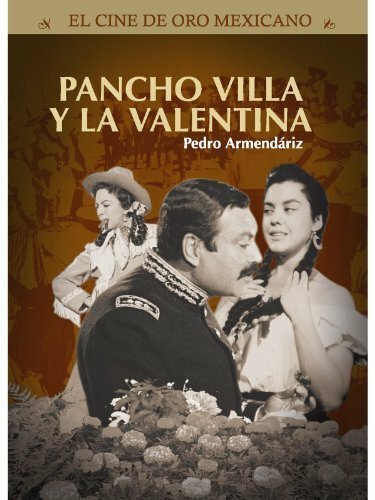 Pancho Villa y la Valentina mp4