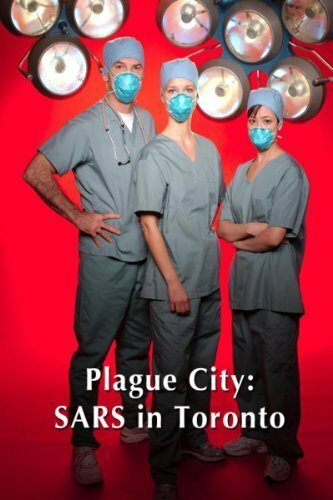 Plague City: SARS in Toronto mp4