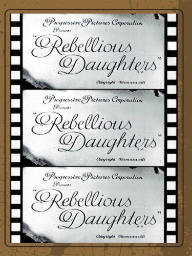 Rebellious Daughters mp4