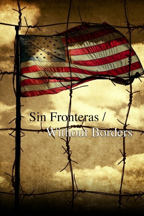 Sin Fronteras/Without Borders mp4