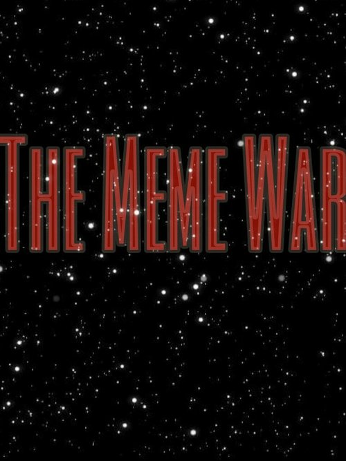 The Meme War mp4