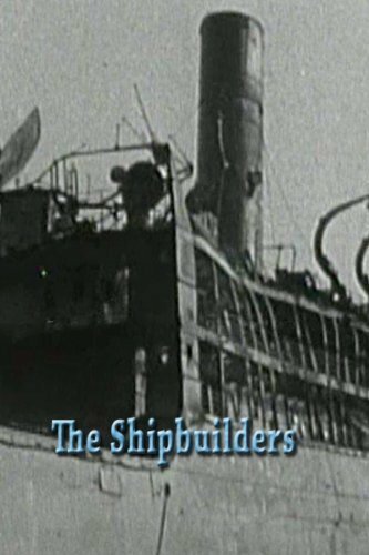 The Shipbuilders mp4