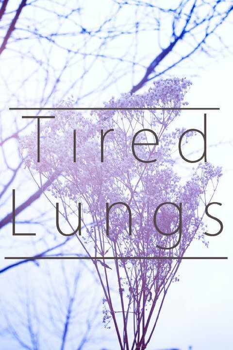 Tired Lungs mp4