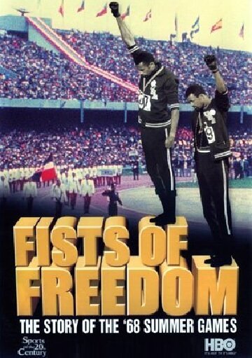 Fists of Freedom: The Story of the '68 Summer Games скачать