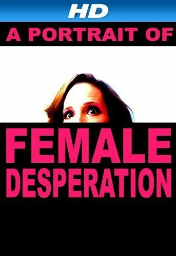 A Portrait of Female Desperation mp4