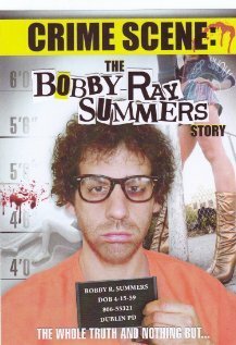 Crime Scene: The Bobby Ray Summers Story mp4