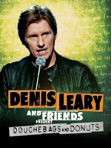 Denis Leary & Friends Presents: Douchbags & Donuts mp4