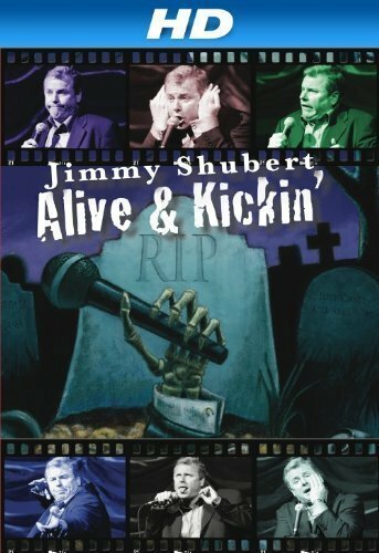 Jimmy Shubert: Alive N» Kickin» mp4