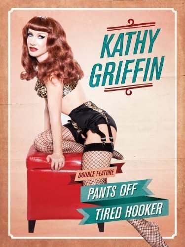 Kathy Griffin: Tired Hooker mp4