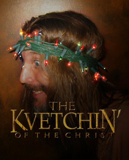 Kvetchin' of the Christ mp4