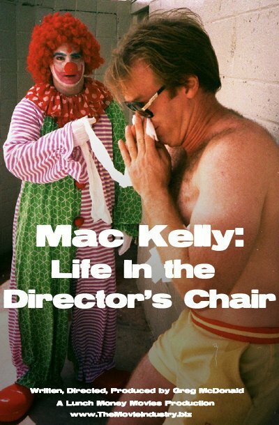 Mac Kelly, Life in the Director's Chair mp4