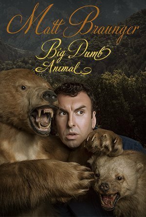 Matt Braunger: Big Dumb Animal mp4