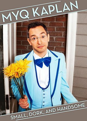 Myq Kaplan: Small, Dork and Handsome mp4