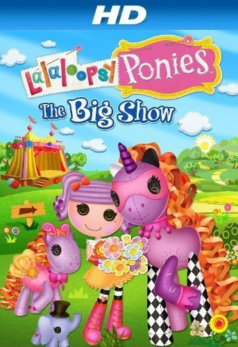 Lalaloopsy Ponies: The Big Show mp4