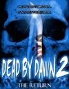 Dead by Dawn 2: The Return mp4